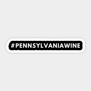 Pennsylvania Wine Shirt #Pennsylvaniawine - Hashtag Shirt Sticker